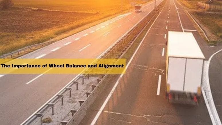 The importance of wheel balance and alignment