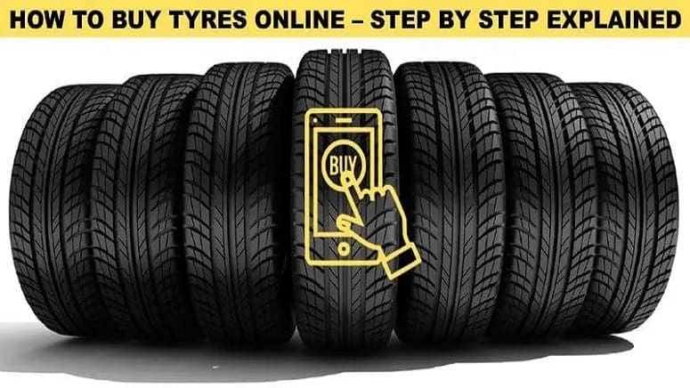 How To Buy Tyres Online – Step By Step Explained